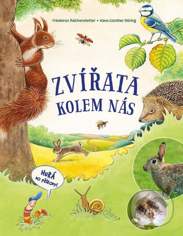 Levně Zvířata kolem nás - Friederun Reichenstetter, Hans-Günther Döring (ilustrátor) - kniha z kategorie Naučné knihy