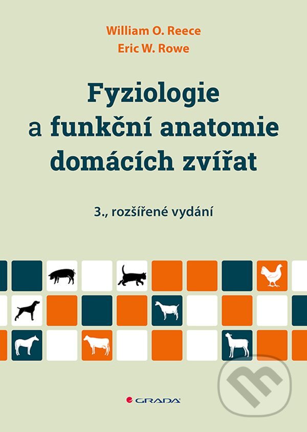 Levně Fyziologie a funkční anatomie domácích zvířat - William O. Reece, Eric W. Rowe - kniha z kategorie Filozofia