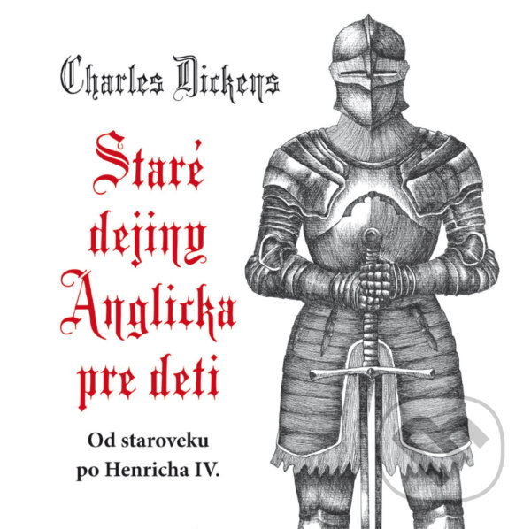 Levně Staré dejiny Anglicka pre deti (Od staroveku po Henricha IV) - kniha z kategorie História