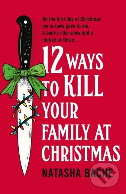 12 Ways to Kill Your Family at Christmas koupíte na Martinus.cz