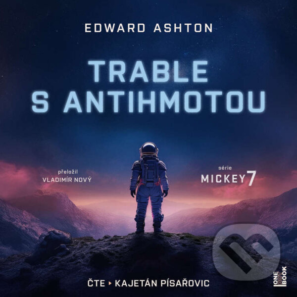 Audiokniha: Trable s antihmotou (Edward Ashton). OneHotBook, 2025