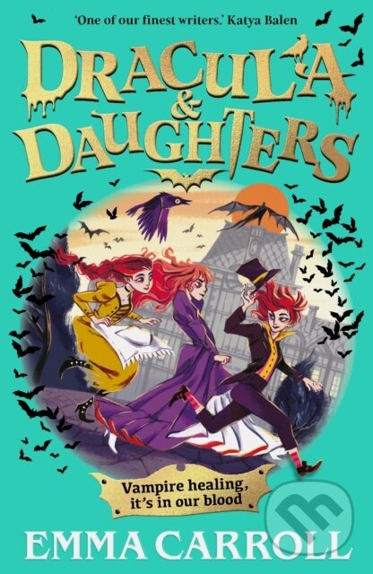 Levně Dracula & Daughters (Sink your fangs into a brand new adventure series for fans of Murder Most Unladylike and Wednesday) - kniha z kategorie Pre deti…