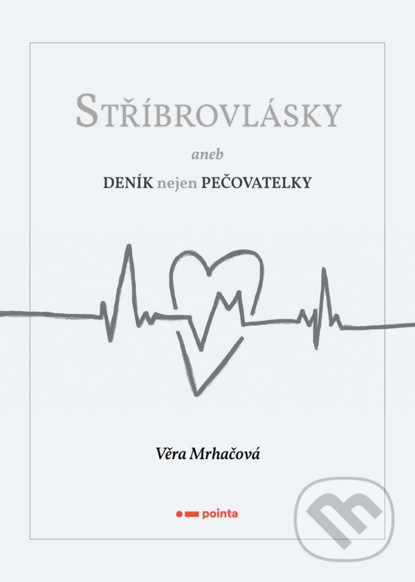 E-kniha: Stříbrovlásky (Věra Mrhačová). Pointa, 2025