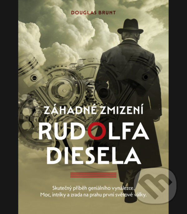 Levně Záhadné zmizení Rudolfa Diesela - Douglas Brunt - kniha z kategorie Životopisy
