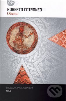Levně Otranto - Roberto Cotroneo - kniha z kategorie Spoločenská beletria