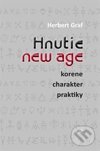 Hnutie new age - Herbert Graf, Lúč, 2018