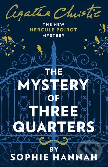 The Mystery Of Three Quarters - Sophie Hannah, HarperCollins, 2018