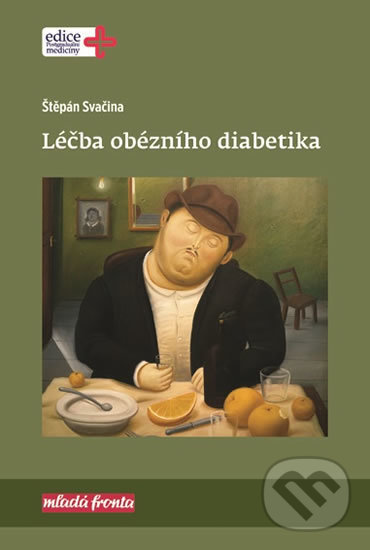 Léčba obézního diabetika - Štěpán Svačina, Mladá fronta, 2018
