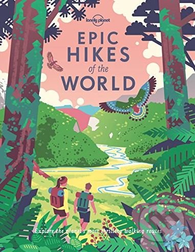 Levně Epic Hikes of the World - kniha z kategorie Sprievodcovia Európou
