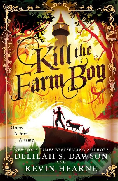 Levně Kill the Farm Boy - Delilah S. Dawson, Kevin Hearne - kniha z kategorie Fantasy