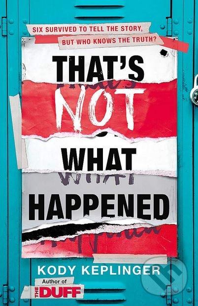 Levně That's Not What Happened - Kody Keplinger - kniha z kategorie Beletria