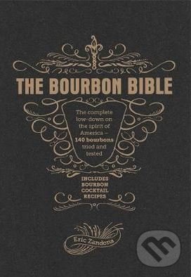 The Bourbon Bible - Eric Zandona, Mitchell Beazley, 2018