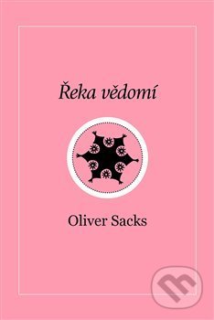 Levně Řeka vědomí - Oliver Sacks - kniha z kategorie Beletria
