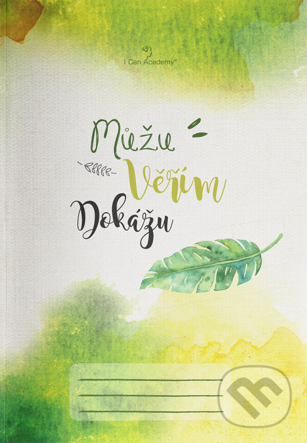 Levně Můžu, věřím, dokážu (Sešit)