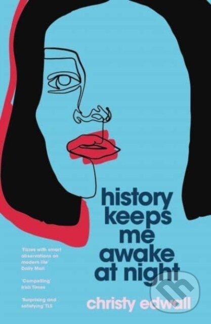 Levně History Keeps Me Awake at Night - Christy Edwall