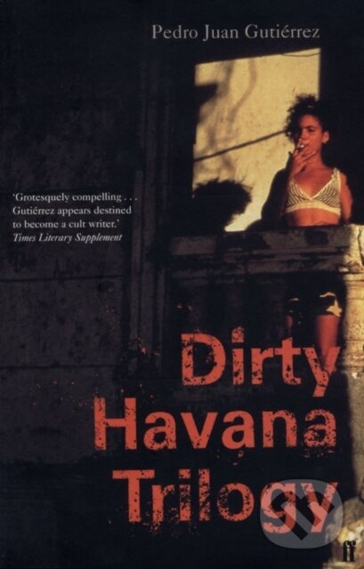Levně Dirty Havana Trilogy - Pedro Juan Gutierrez