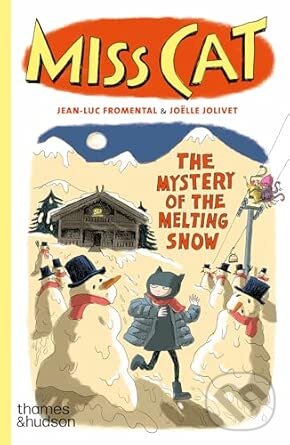 Levně Miss Cat: The Mystery of the Melting Snow - Jean-Luc Fromental