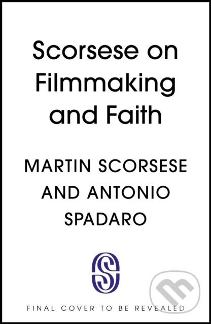 Levně Scorsese on Filmmaking and Faith - Martin Scorsese