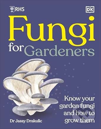 RHS Fungi for Gardeners koupíte na Martinus.cz