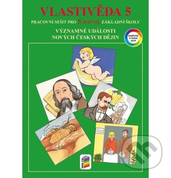 Levně Vlastivěda 5 - Významné události novějších českých dějin (barevný pracovní sešit) - kniha z kategorie 2. stupeň