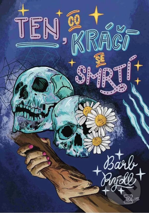Levně Ten, co kráčí se Smrtí 3 - Barb Rýdl - kniha z kategorie Fantasy