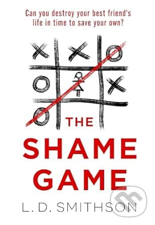 Levně The Shame Game - L. D. Smithson - kniha z kategorie Thrillery