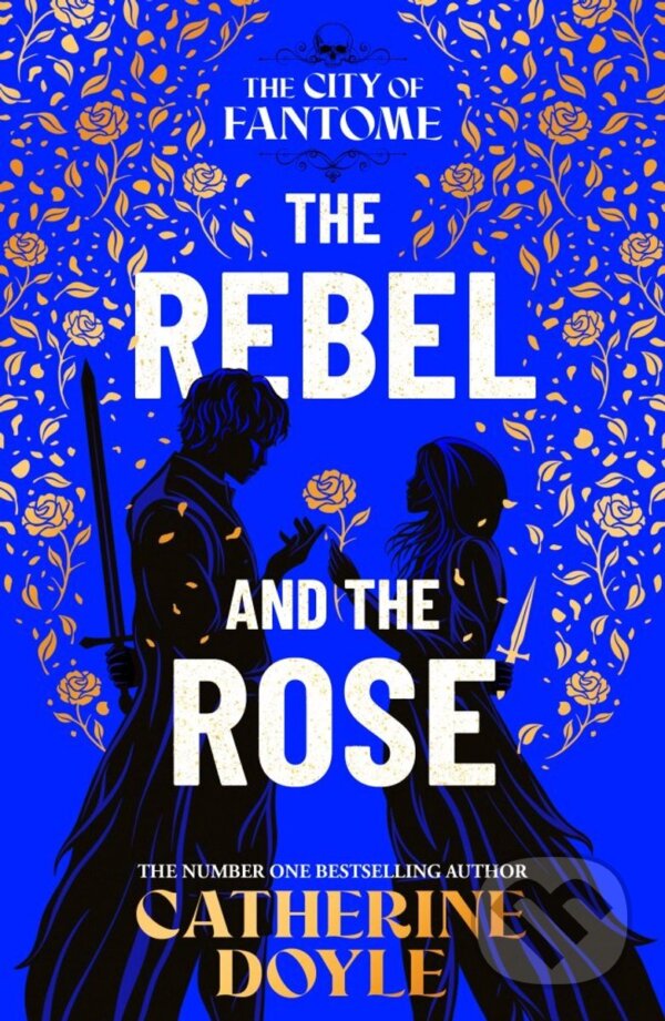 Levně The Rebel and the Rose - Catherine Doyle - kniha z kategorie Fantasy
