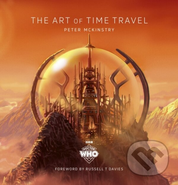 Levně Doctor Who: The Art of Time Travel - Peter Mckinstry