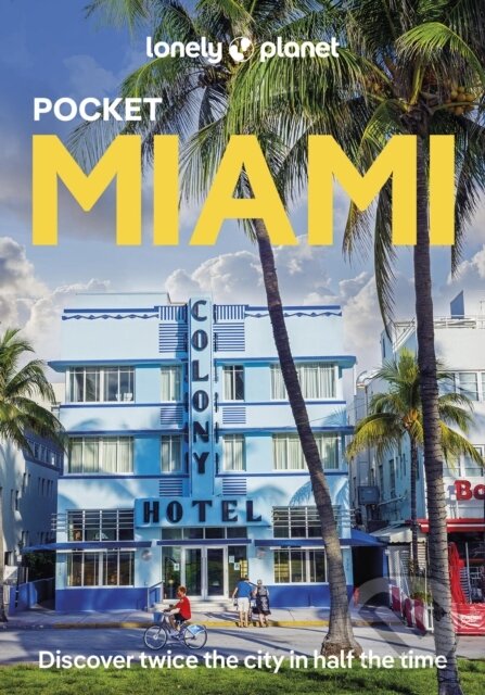 Levně Lonely Planet Pocket Miami - Lonely Planet - kniha z kategorie Sprievodcovia Amerikou