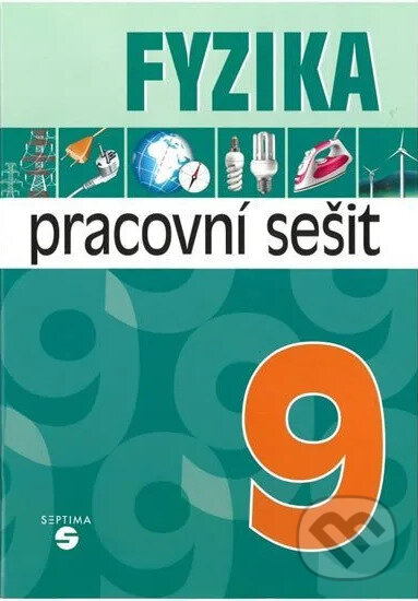 Levně Fyzika 9 - pracovní sešit pro praktické ZŠ - Martin Macháček