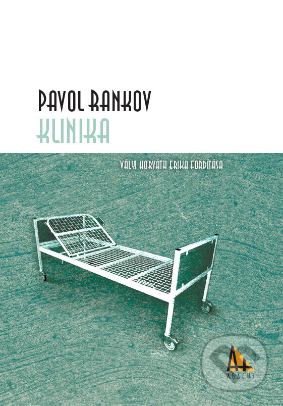 Levně Klinika - Pavol Rankov - kniha z kategorie Spoločenská beletria