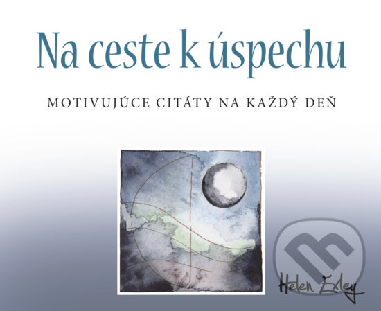 Levně Na ceste k úspechu (Motivujúce citáty na každý deň) - kniha z kategorie Beletria