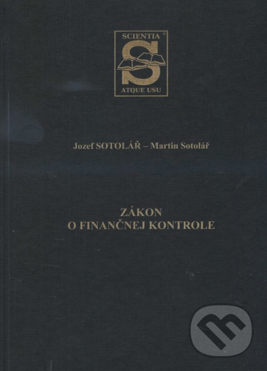 Levně Zákon o finančnej kontrole - Josef Sotolář - kniha z kategorie Finančné právo