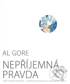 Levně Nepříjemná pravda - Al Gore - kniha z kategorie Prírodné vedy a technika