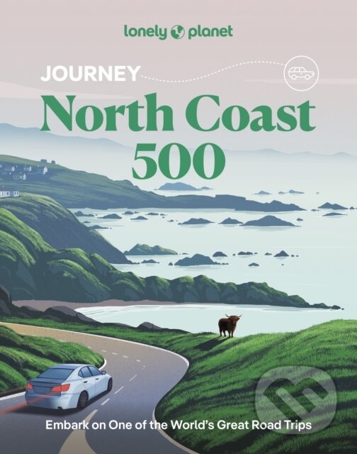 Levně Lonely Planet Journey North Coast 500 - Lonely Planet
