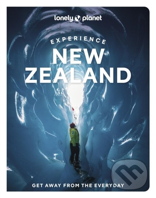 Lonely Planet Experience New Zealand -  Lonely Planet