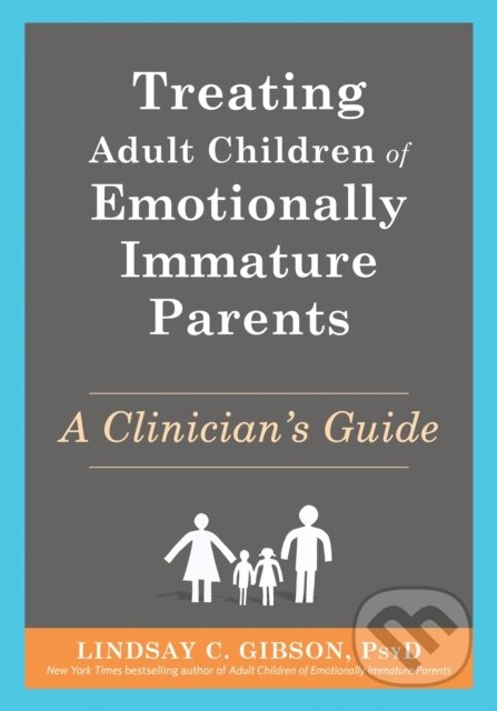 Levně Treating Adult Children of Emotionally Immature Parents - kniha z kategorie Domáca liečba