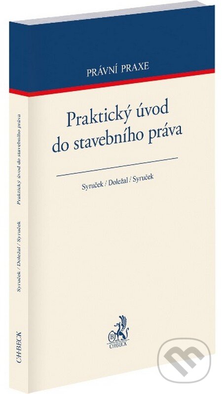 Levně Praktický úvod do stavebního práva - kolektív autorov - kniha z kategorie Stavebníctvo