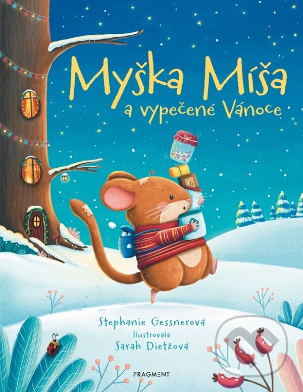 Levně Myška Míša a vypečené Vánoce - Stephanie Gessner, Sarah Dietz (ilustrátor) - kniha z kategorie Rozprávky
