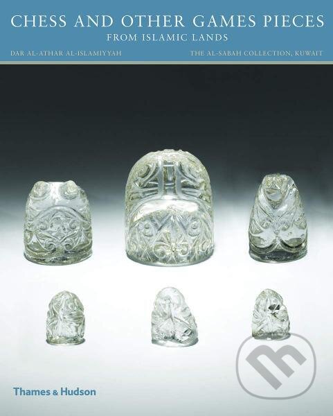 Levně Chess and other Games Pieces from Islamic Lands (The al-Sabah Collection) - kniha z kategorie Umenie, dizajn a architektúra