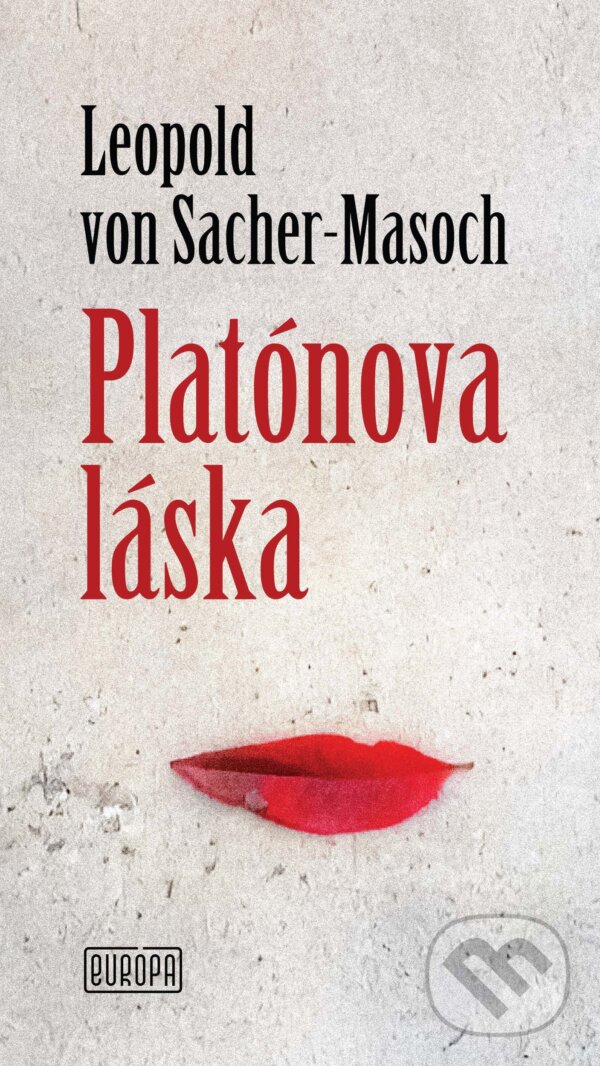 E-kniha: Platónova láska (Leopold von Sacher - Masoch). Európa, 2025