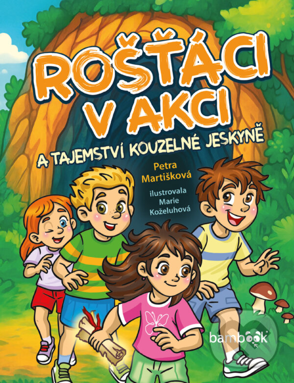 E-kniha: Rošťáci v akci (Petra Martišková a Marie Koželuhová). Grada, 2025