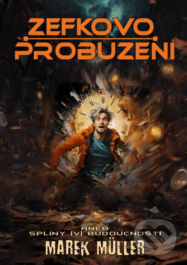 E-kniha: Zefkovo probuzení (Marek Müller). E-knihy jedou, 2025