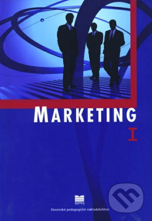 Levně Marketing I pre študijné odbory stredných odborných škôl - kniha z kategorie Marketing