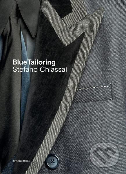Levně Blue Tailoring - Stefano Chiassai - kniha z kategorie Umenie, dizajn a architektúra