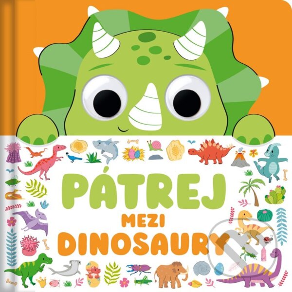Kniha: Pátrej mezi dinosaury (Claire Mowat). Rebo, 2025