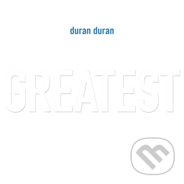 Hudobné CD: Duran Duran: Greatest (140Gr.) (2LP) (Warner Music). Warner Music, 2025