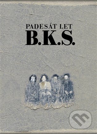 Levně Padesát let B. K. S. - B. K. S.