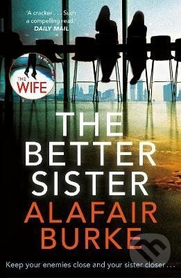 Levně Better Sister - Alafair Burke