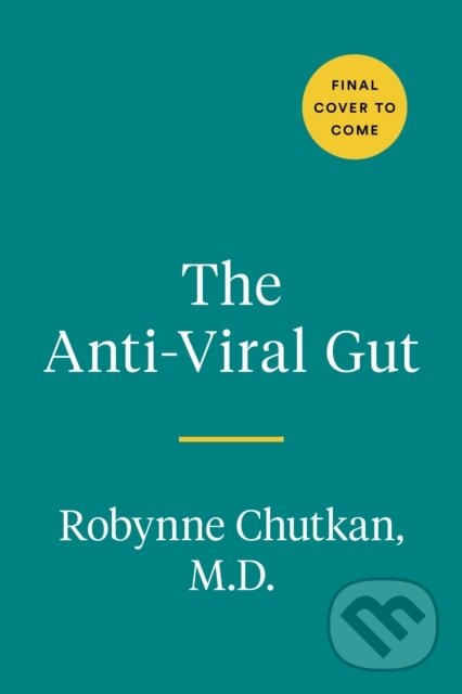 Kniha: The Anti-Viral Gut (Robynne Chutkan). Avery, 2022
